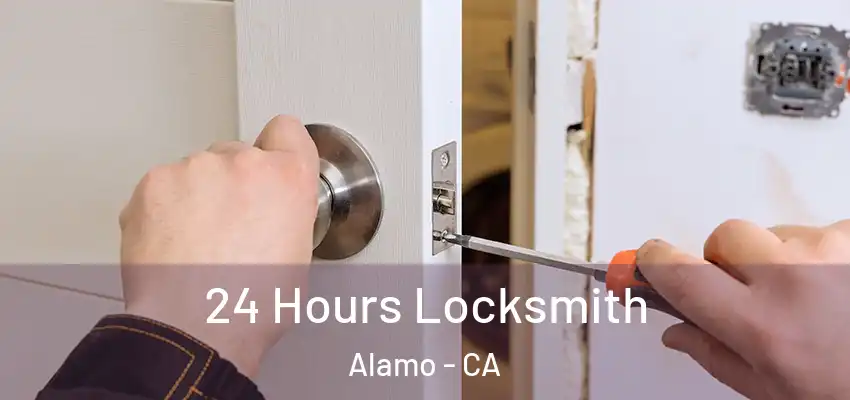  24 Hours Locksmith Alamo - CA