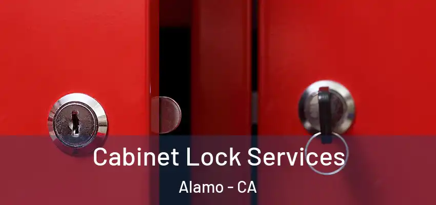  Cabinet Lock Services Alamo - CA