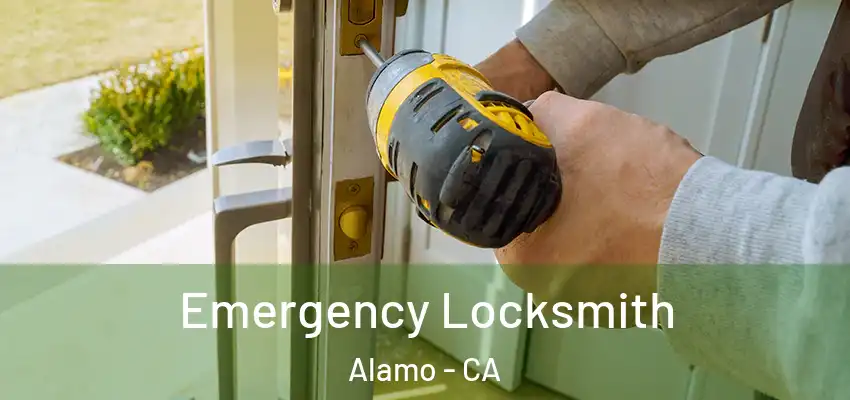  Emergency Locksmith Alamo - CA