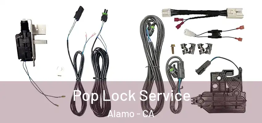  Pop Lock Service Alamo - CA