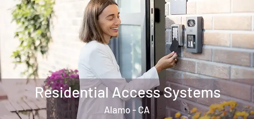  Residential Access Systems Alamo - CA