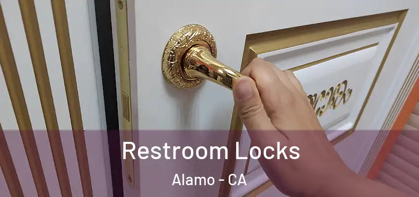  Restroom Locks Alamo - CA