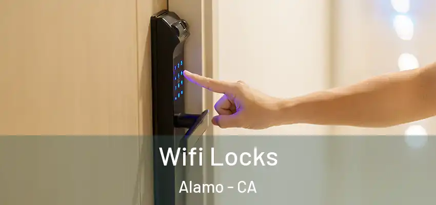  Wifi Locks Alamo - CA